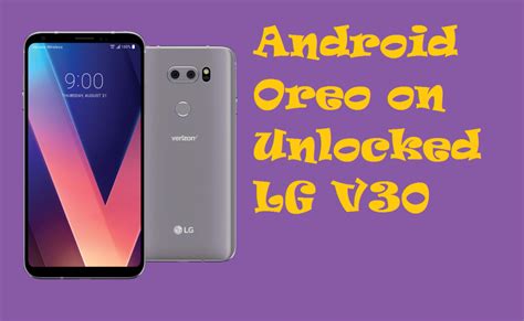 lv v 30 aggiornamento oreo|Install Official Android Oreo Update on LG V30 .